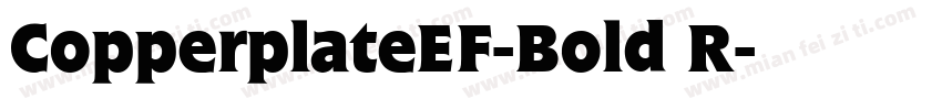 CopperplateEF-Bold R字体转换